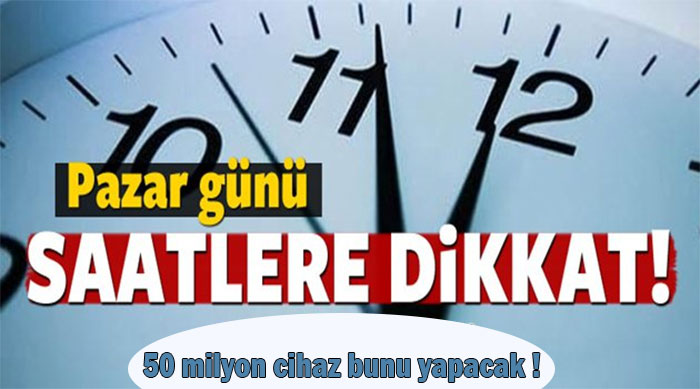 Pazar günü saatlere dikkat