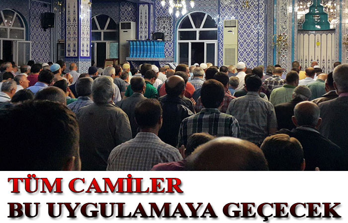 Tüm Camiler Bu Uygulamaya Geçecek