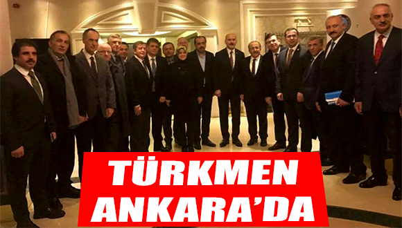 Başkan Türkmen Ankara’da