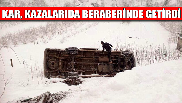 Kar Kazaları da Beraberinde Getirdi