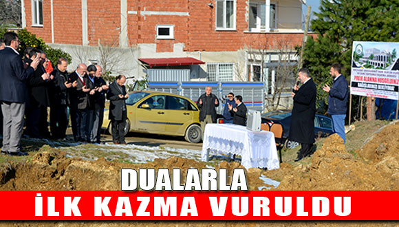 İlk Kazma Vuruldu