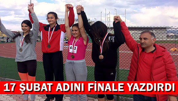 17 Şubat Adını Finale Yazdırdı