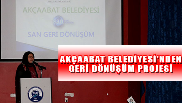 Akçaabat Belediyesi’nden Geri Dönüşüm Projesi