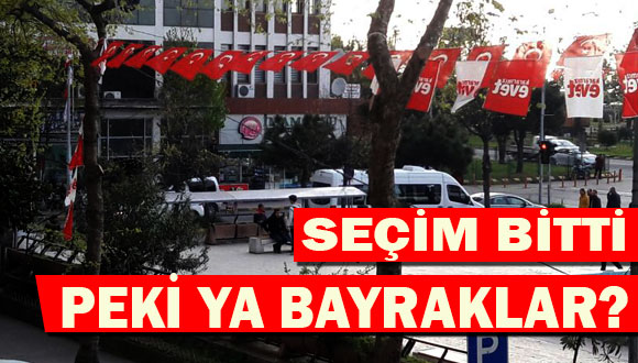 Akçaabat’ta Bayrak Kirliliği