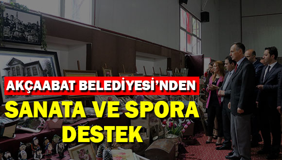 Akçaabat Belediyesi’nden Sanata ve Spora Destek