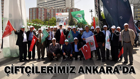 Çiftçilerimiz Ankara’da