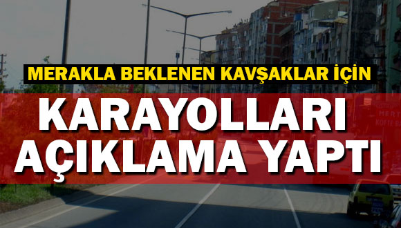 Karayolları  ‘İnşaatları Durdurun’ Dedi