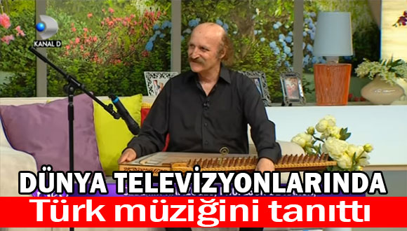 Türk Müziğini Tanıttı