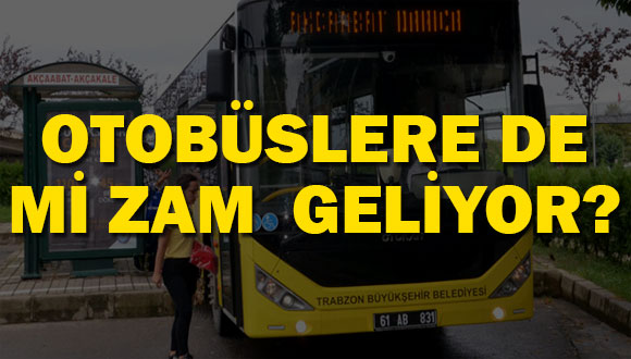 Otobüslere Zam mı Geliyor?