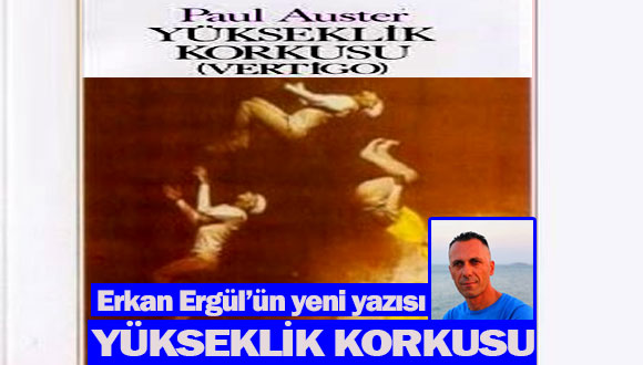 Yükseklik Korkusu-Paul Auster