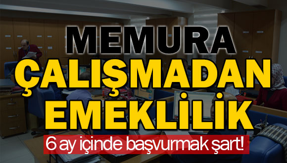 Memura Çalışmadan Emeklilik