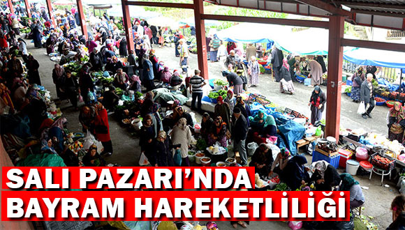 Salı Pazarında Bayram Hareketliliği