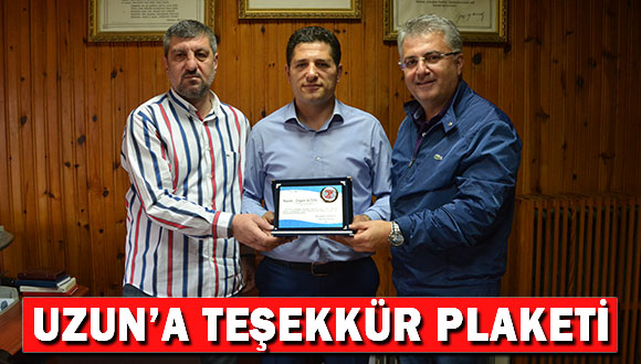 Uzun’a Teşekkür Plaketi