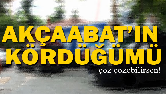 Akçaabat’ın Kördüğümü