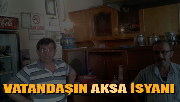 Vatandaşın AKSA İsyanı
