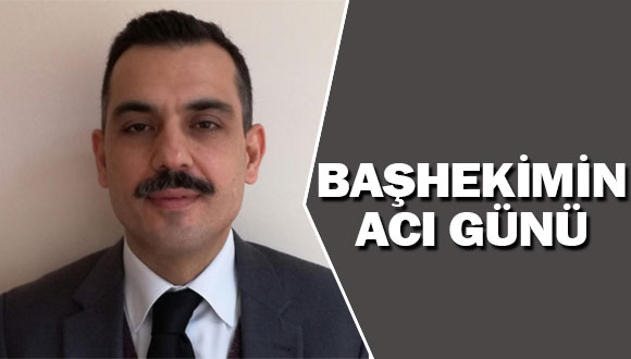 Başhekimin Acı Günü