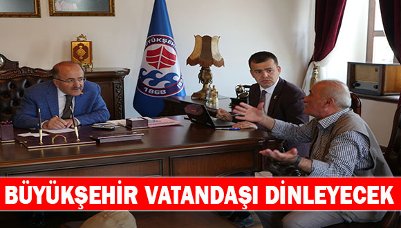 Büyükşehir Vatandaşı Dinleyecek