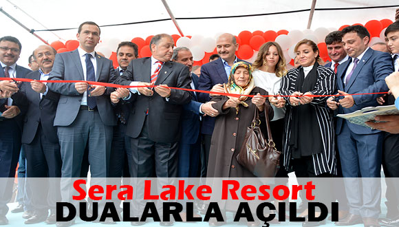 Sera Lake Resort Hotel Açıldı