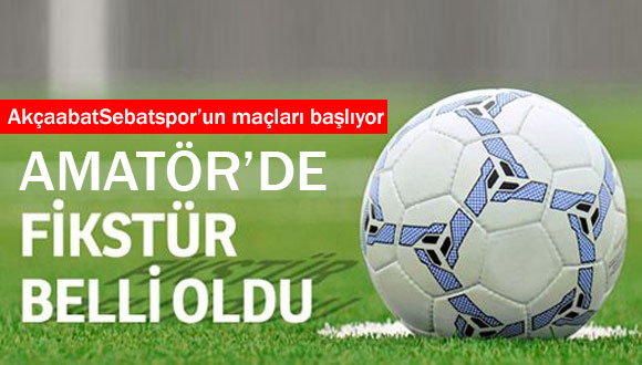 Amatör’de Fikstür Belli Oldu