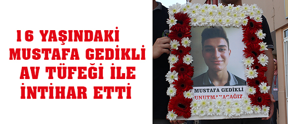 16 YAŞINDAKİ LİSE ÖĞRENCİSİ İNTİHAR ETTİ