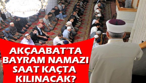 Bayram Namazı Saat Kaçta Kılınacak?