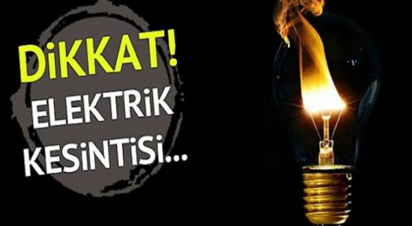 DİKKAT! ELEKTRİK KESİNTİSİ